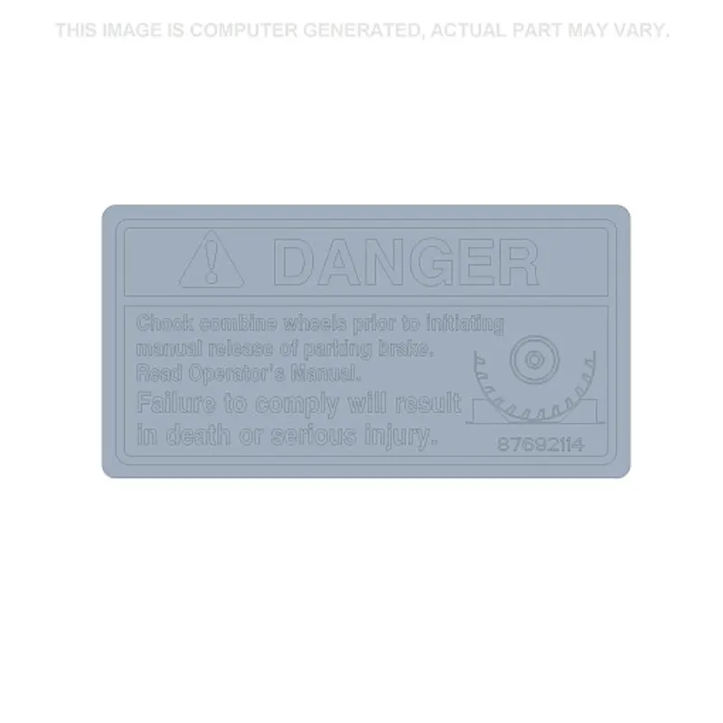 Peça código OEM 87692114 — Danger Decal - "Chock Combine Wheels"
